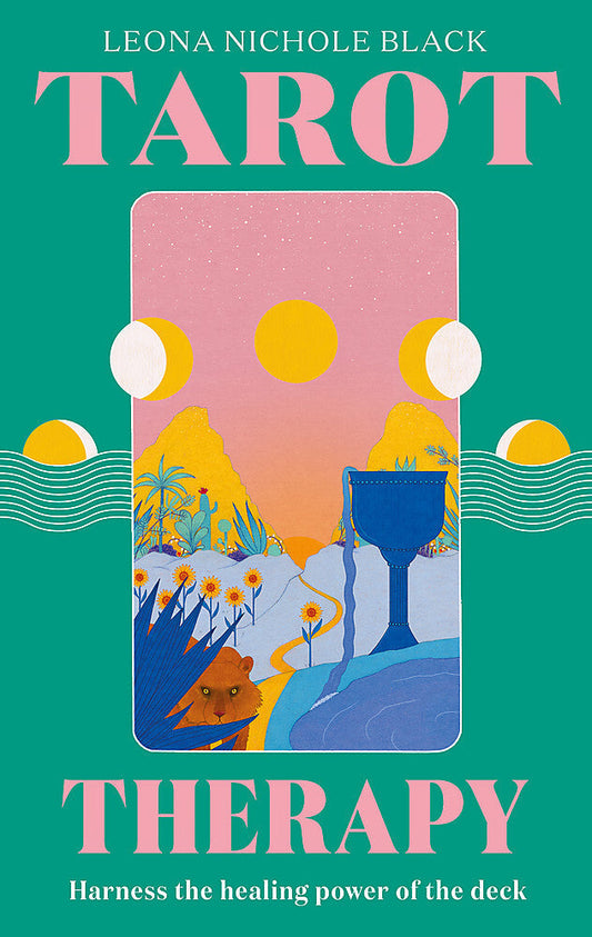 Tarot Therapy: Harness the healing power of the deck Pure Ember