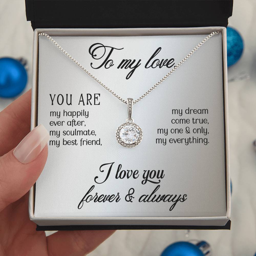 To my Love - Eternal Pendant Necklace with box